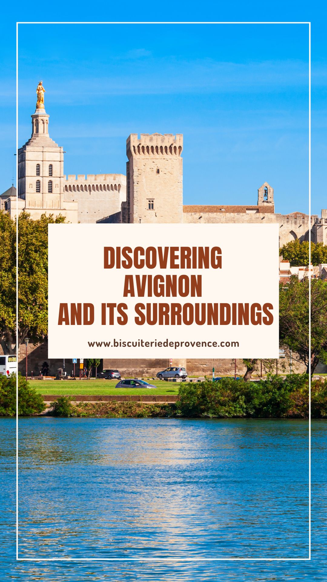 Discovering  Avignon  and its Surroundings